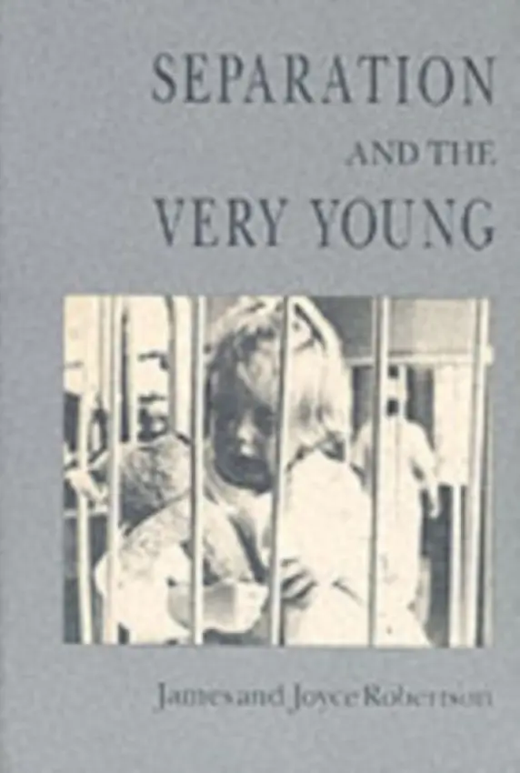 Separation and the Very Young - Robertson, James a Robertson, Joyce