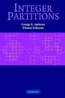 Integer Partitions - Andrews, George E. (Pennsylvania State University) a Eriksson, Kimmo (Malardalens Hogskola, Sweden)