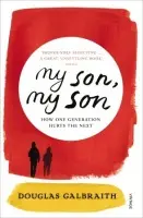 my son, my son - Galbraith, Douglas