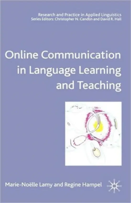 Online Communication in Language Learning and Teaching - Lamy, M. a Hampel, R.