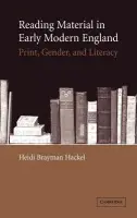 Reading Material in Early Modern England - Brayman Hackel, Heidi (Oregon State University)