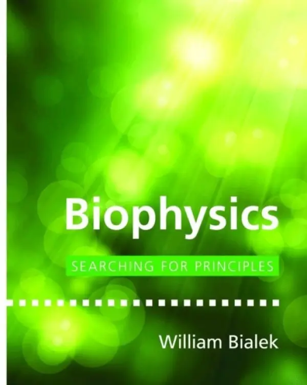 Biophysics - Bialek, William