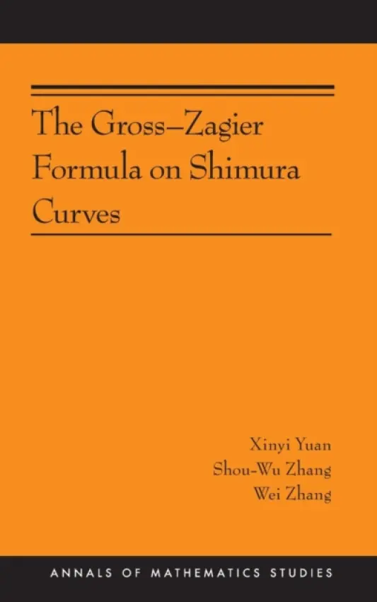 Gross-Zagier Formula on Shimura Curves - Yuan, Xinyi a Zhang, Shou-Wu a Zhang, Wei