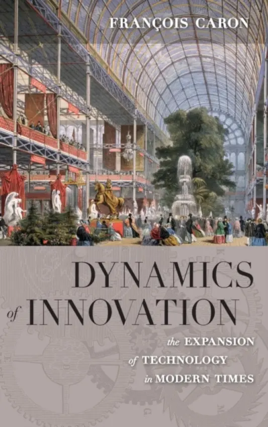 Dynamics of Innovation - Caron, Francois a Mitchell, Allan