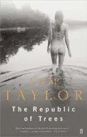 Republic of Trees - Taylor, Sam