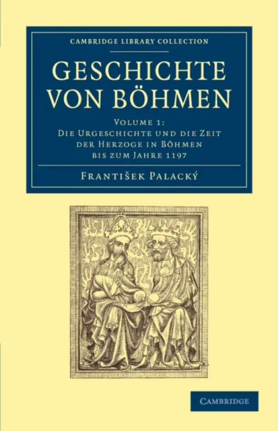 Geschichte von Bohmen - Palacky, Frantisek