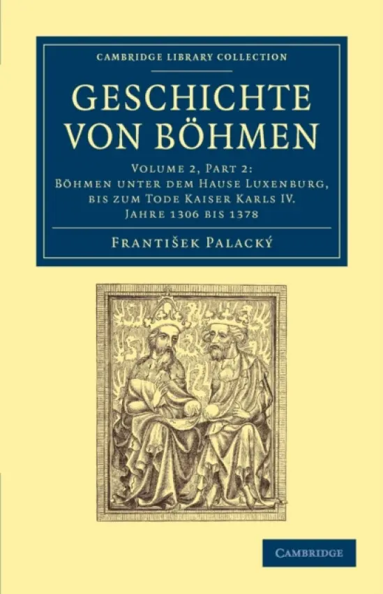 Geschichte von Bohmen - Palacky, Frantisek