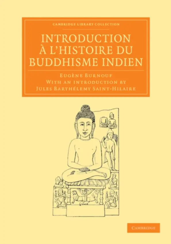 Introduction a l'histoire du Buddhisme Indien - Burnouf, Eugene