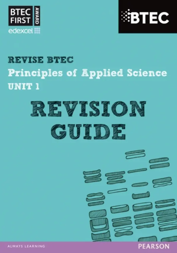 Pearson REVISE BTEC First in Applied Science: Principles of Applied Science Unit 1 Revision Guide - for 2026, 2027 exams - Stafford-Brown, Jennifer