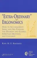 'Extra-Ordinary' Ergonomics - Kroemer, Karl H.E.