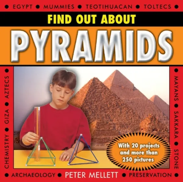 Find Out About Pyramids - Mellett, Peter