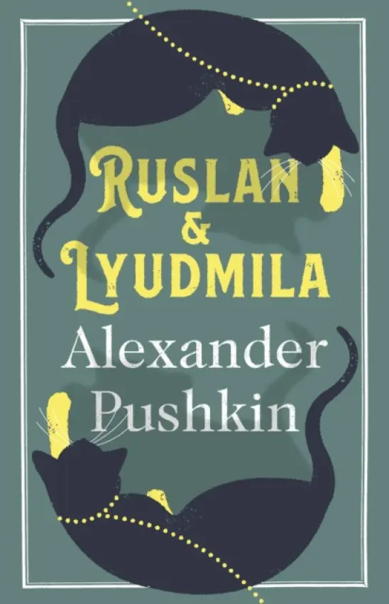 Ruslan and Lyudmila: Dual Language - Pushkin, Alexander