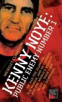 Kenny Noye: Public Enemy Number 1 - Clarkson, Wensley