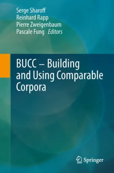 Building and Using Comparable Corpora