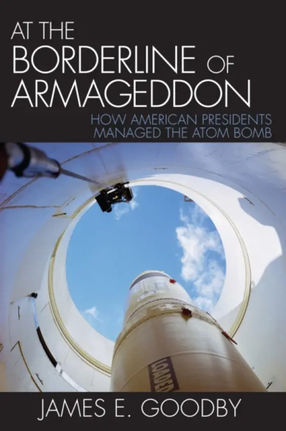 At the Borderline of Armageddon - Goodby, James E.