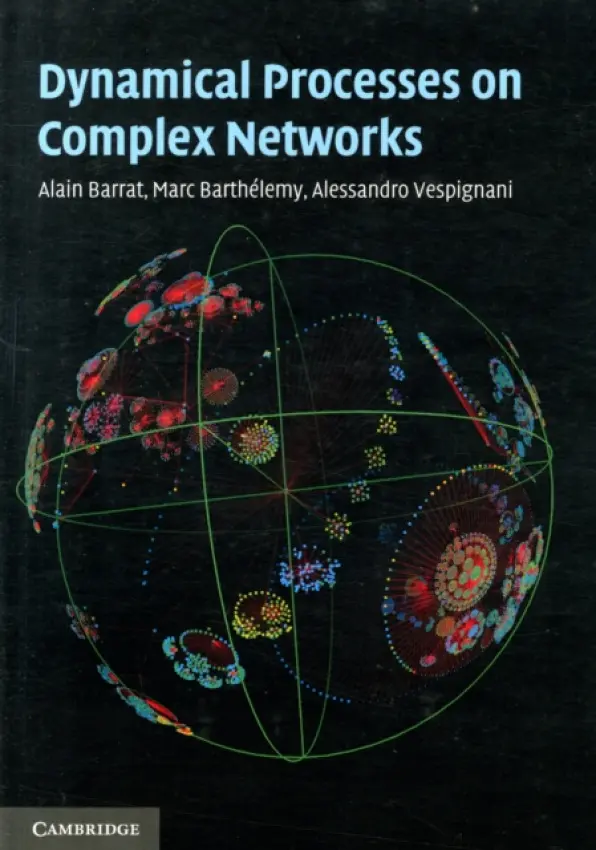 Dynamical Processes on Complex Networks - Barrat, Alain a Barthelemy, Marc a Vespignani, Alessandro (Northeastern University, Boston)