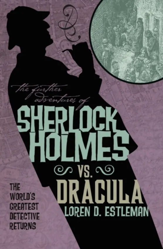 Further Adventures of Sherlock Holmes: Sherlock Vs. Dracula - Titan Books