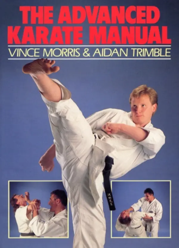 Advanced Karate Manual - Trimble, Aidan a Morris, Vince