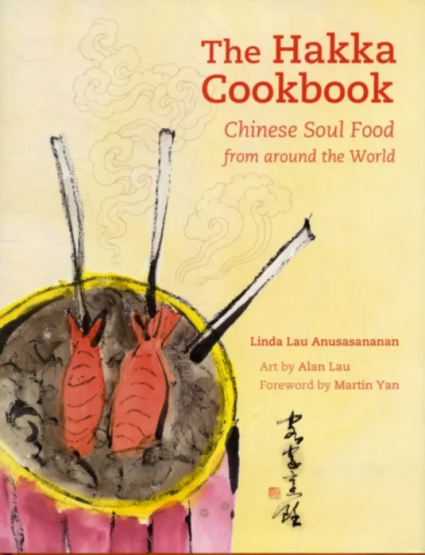 Hakka Cookbook - Anusasananan, Linda Lau
