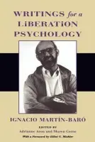 Writings for a Liberation Psychology - Martin-Baro, Ignacio