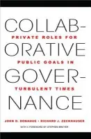 Collaborative Governance - Donahue, John D. a Zeckhauser, Richard J.