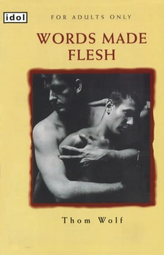 Words Made Flesh - Wolf, Thom