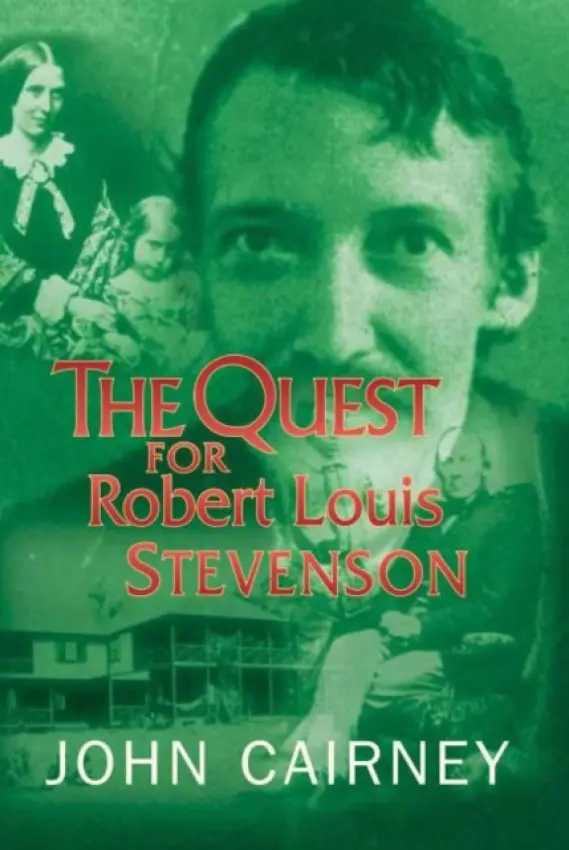 Quest for Robert Louis Stevenson - Cairney, John