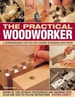Practical Woodworker - Corbett, Stephen