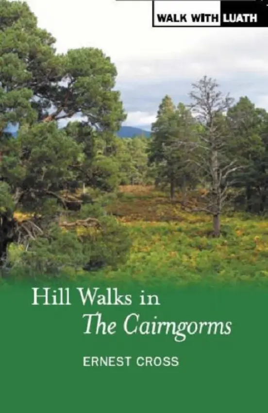 Hill Walks in the Cairngorms - Cross, Ernest