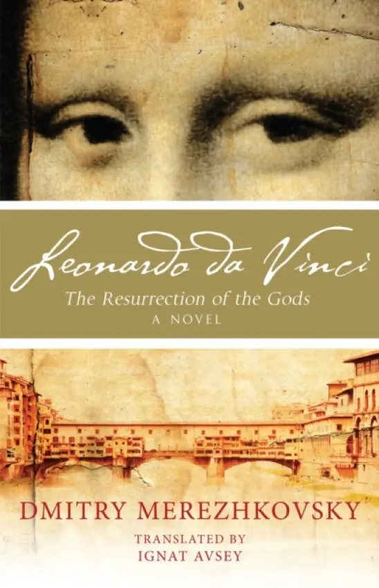 Leonardo da Vinci: The Resurrection of the Gods - Merezhkovsky, Sergeyevich