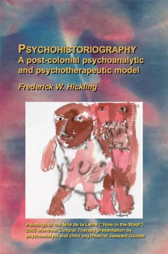 Psychohistoriography - Hickling, Frederick W.