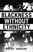 Blackness Without Ethnicity - Sansone, L.