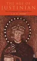 Age of Justinian - Evans, J. A. S.