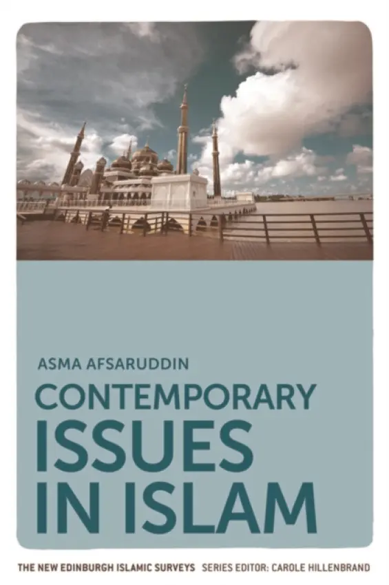 Contemporary Issues in Islam - Afsaruddin, Asma (Professor of Islamic Studies, Indiana University)