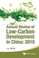 Annual Review Of Low-carbon Development In China: 2010