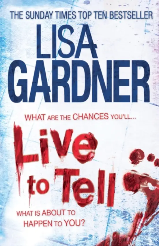 Live to Tell (Detective D.D. Warren 4) - Gardner, Lisa