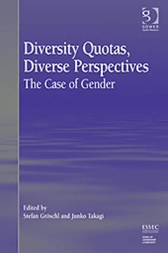 Diversity Quotas, Diverse Perspectives - Groschl, Stefan a Takagi, Junko