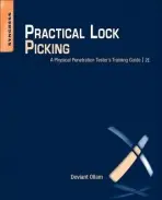 Practical Lock Picking - Ollam, Deviant (Member of the Board of Directors of the U.S. division of TOOOL, The Open Organisation Of Lockpickers and Security Auditor and Penetration Testing Consultant with The CORE Group)