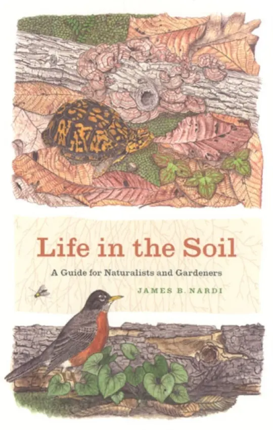 Life in the Soil - Nardi, James B.