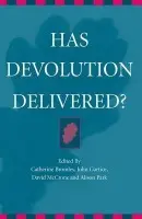 Has Devolution Delivered?