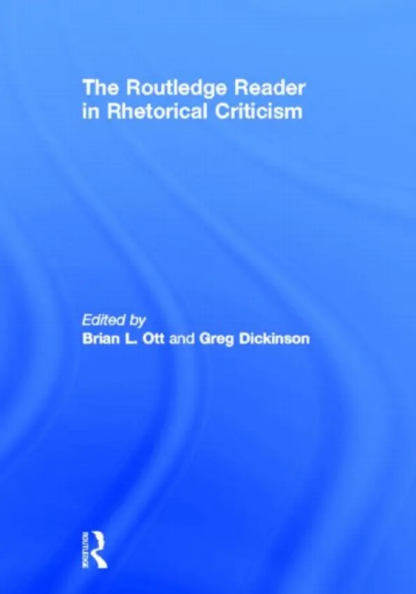 Routledge Reader in Rhetorical Criticism