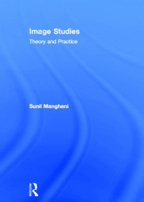 Image Studies - Manghani, Sunil (York St John University, UK)