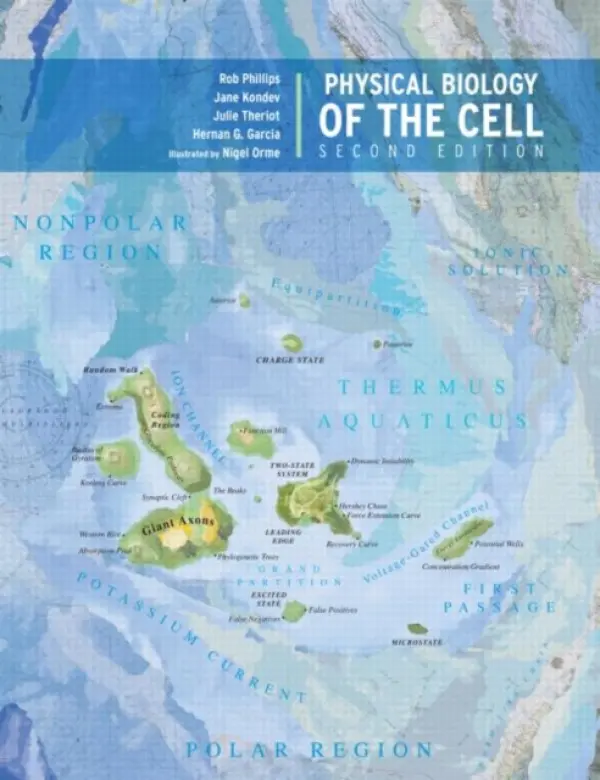 Physical Biology of the Cell - Phillips, Rob a Kondev, Jane (Brandeis University, USA) a Theriot, Julie (Stanford University, USA) a Garcia, Hernan
