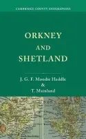 Orkney and Shetland - Moodie Heddle, J. G. F. a Mainland, T.