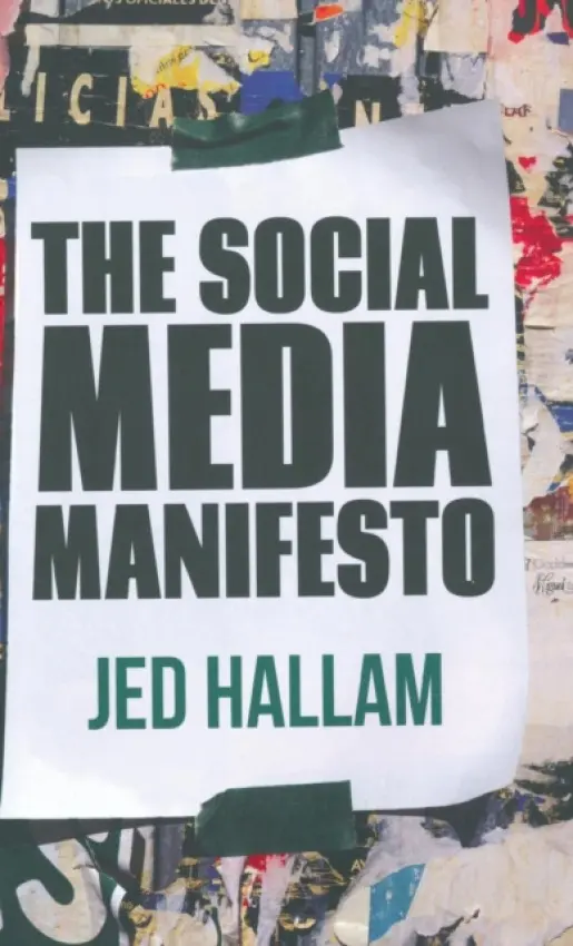 Social Media Manifesto - Hallam, Jed
