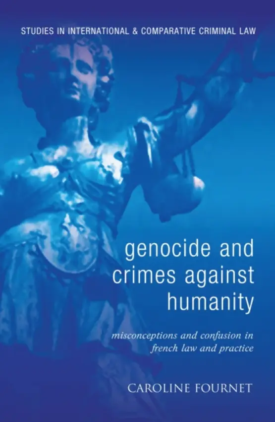 Genocide and Crimes Against Humanity - Fournet, Caroline