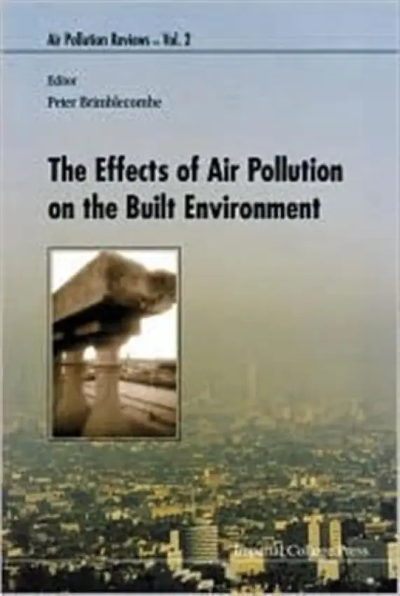 Effects Of Air Pollution On The Built Environment, The - Brimblecombe, Peter (City Univ Of Hong Kong, Hong Kong)