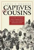 Captives and Cousins - Brooks, James F.