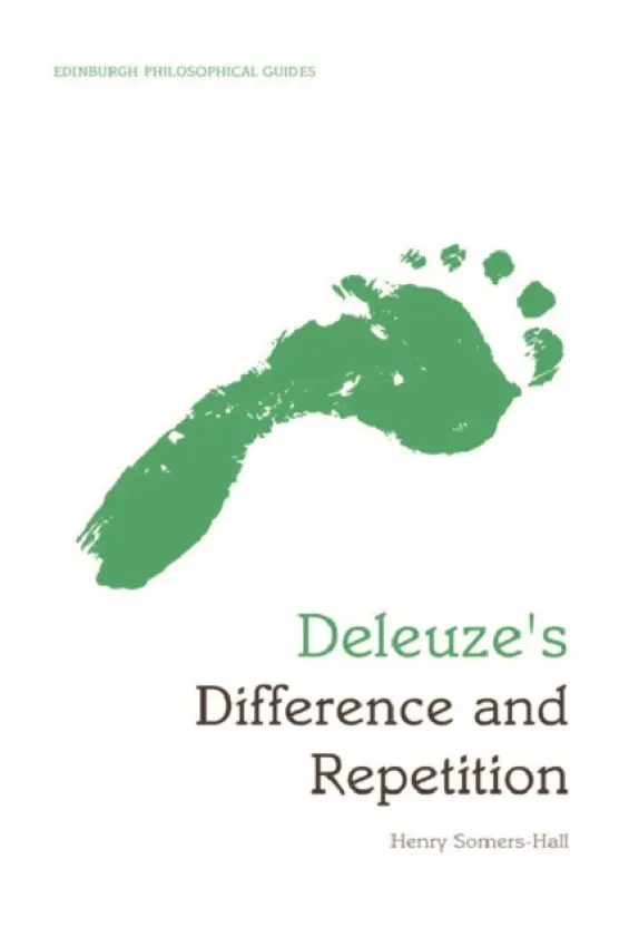 Deleuze's Difference and Repetition - Somers-Hall, Henry (Reader in Philosophy, Royal Holloway, University of London)