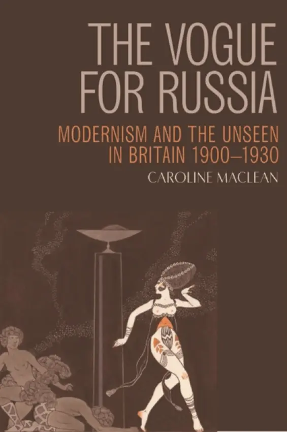 Vogue for Russia - Maclean, Caroline (Visiting Research Fellow at the Institute of English Studies, University of London)